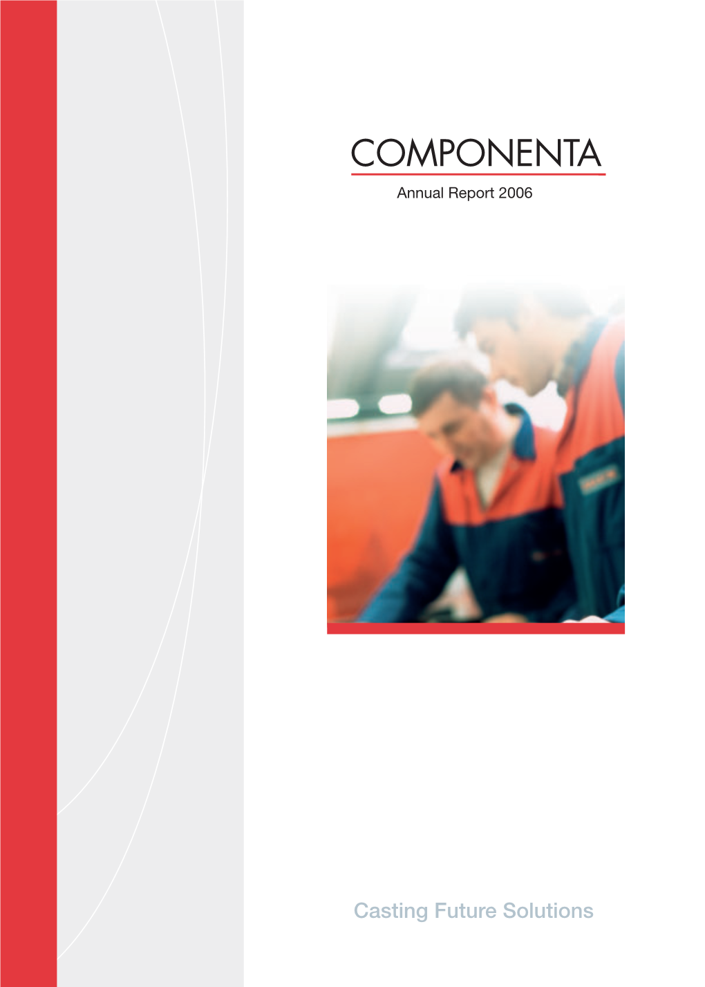 COMPONENTA Annual Report 2006