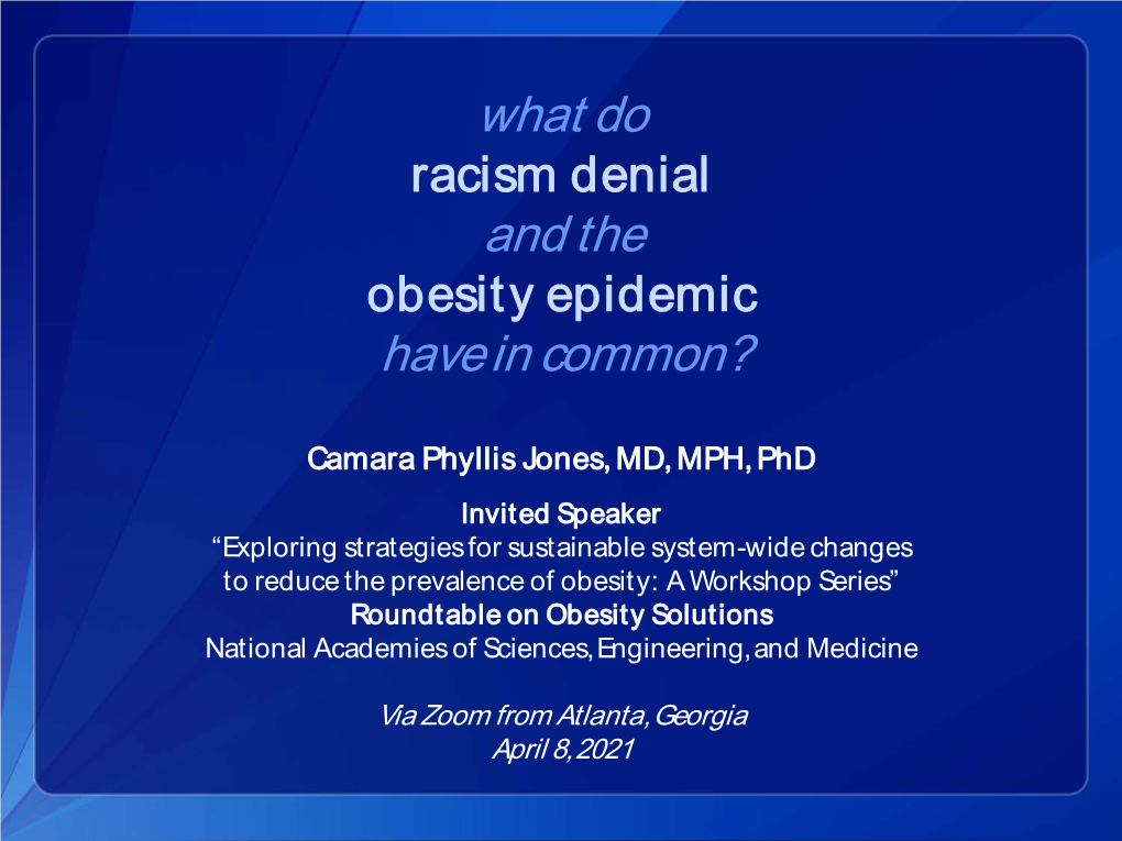 What Do Racism Denial and the Obesity Epidemic Have in Common?