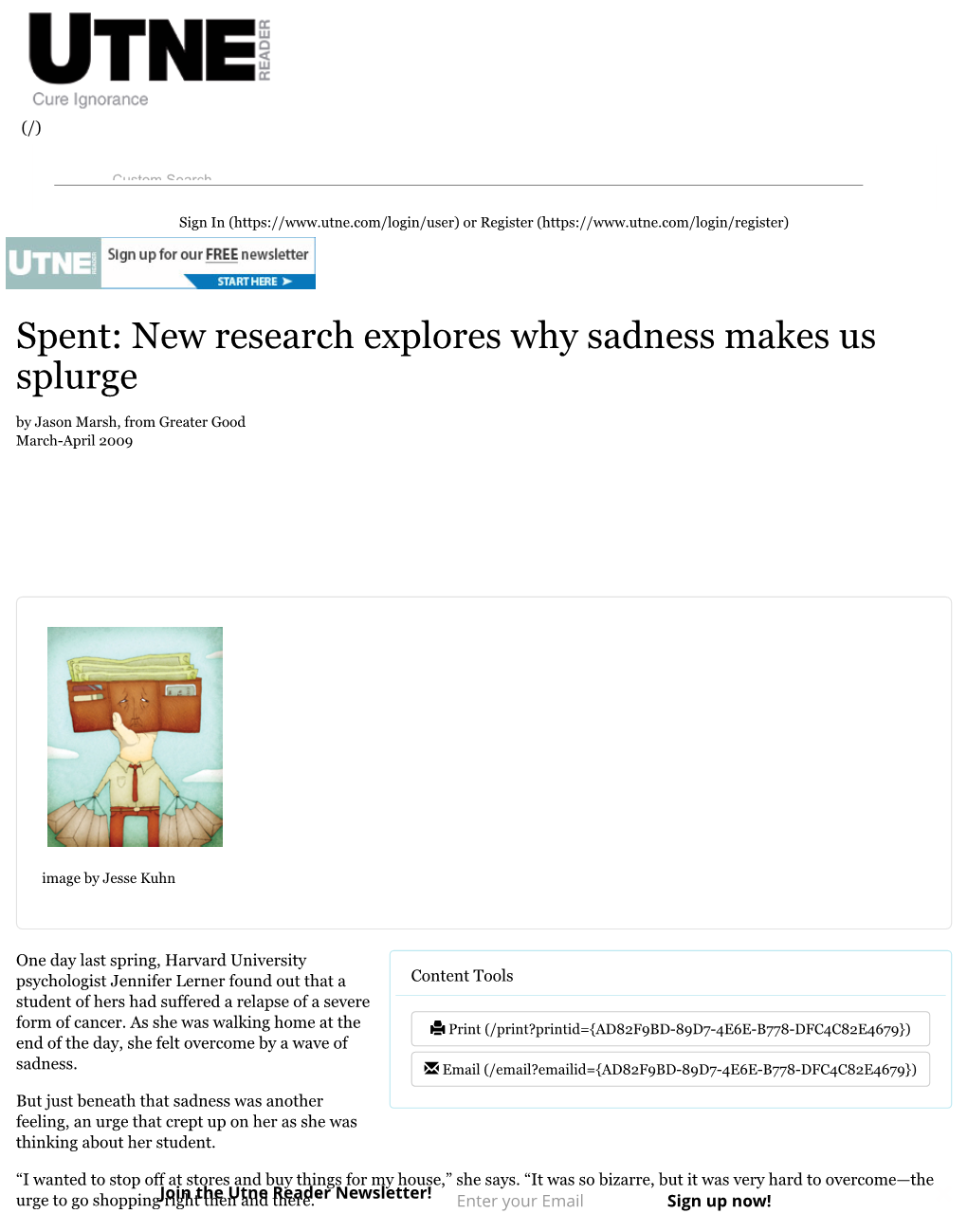 Spent: New Research Explores Why Sadness Makes Us Splurge by Jason Marsh, from Greater Good March-April 2009