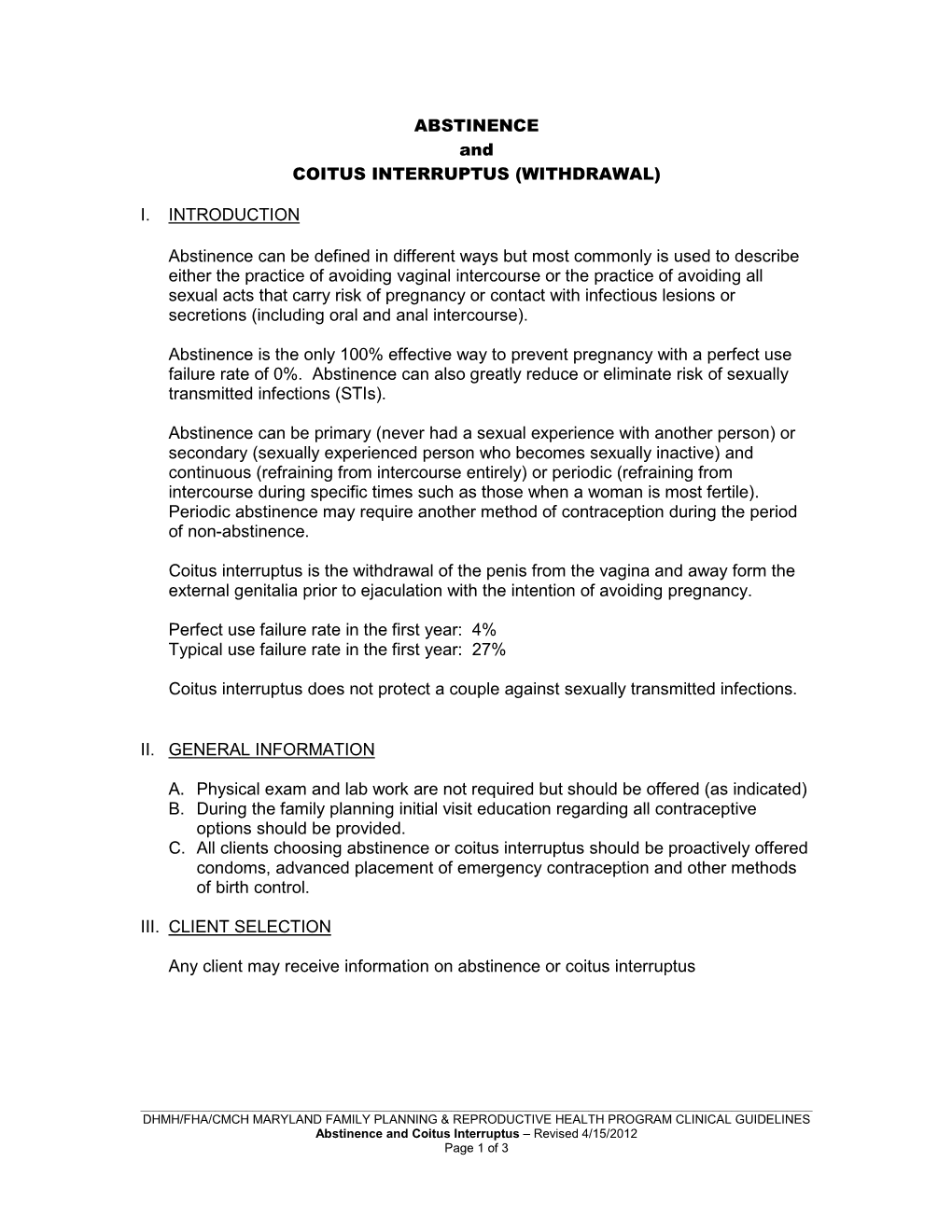 ABSTINENCE and COITUS INTERRUPTUS (WITHDRAWAL) I