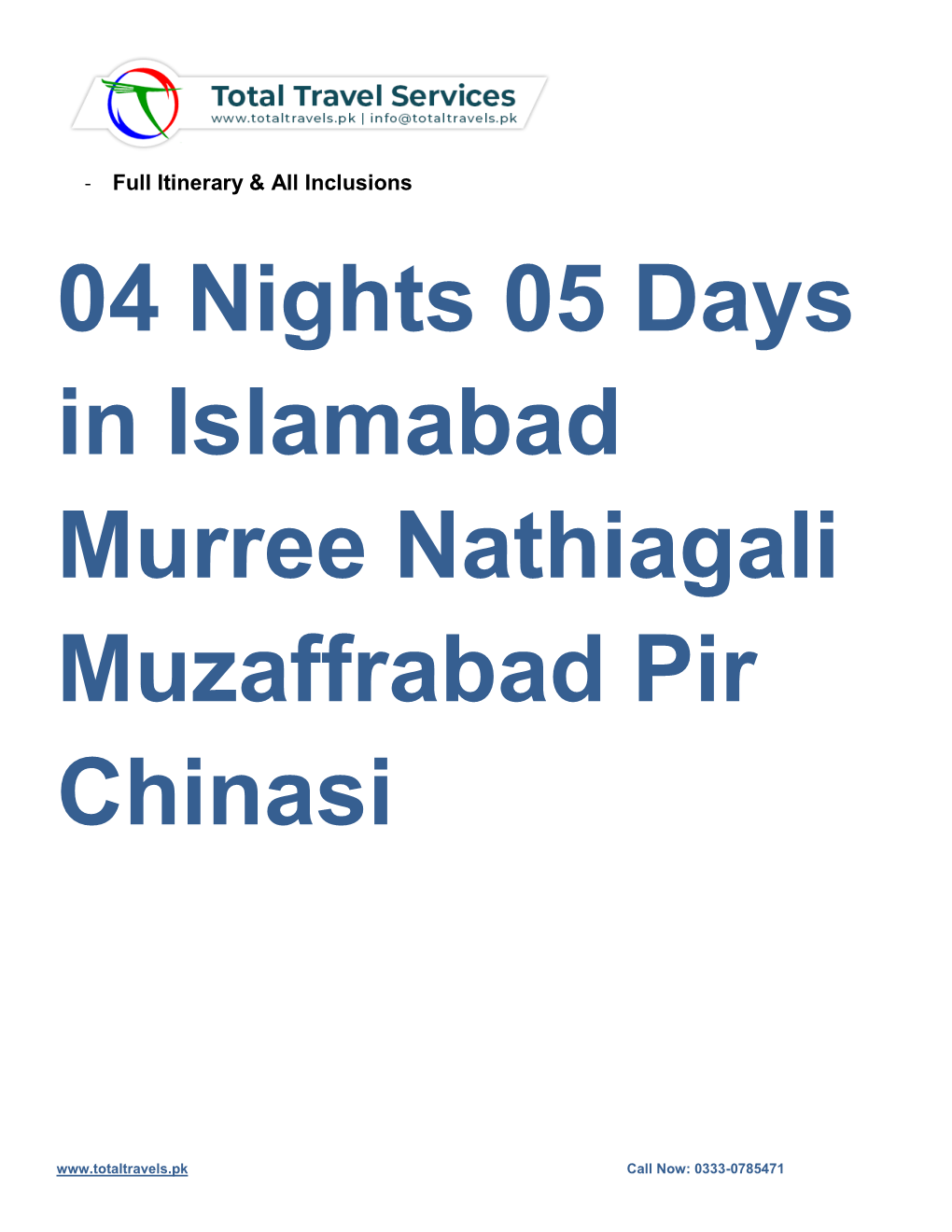 04 Nights 05 Days in Islamabad Murree Nathiagali Muzaffrabad Pir Chinasi