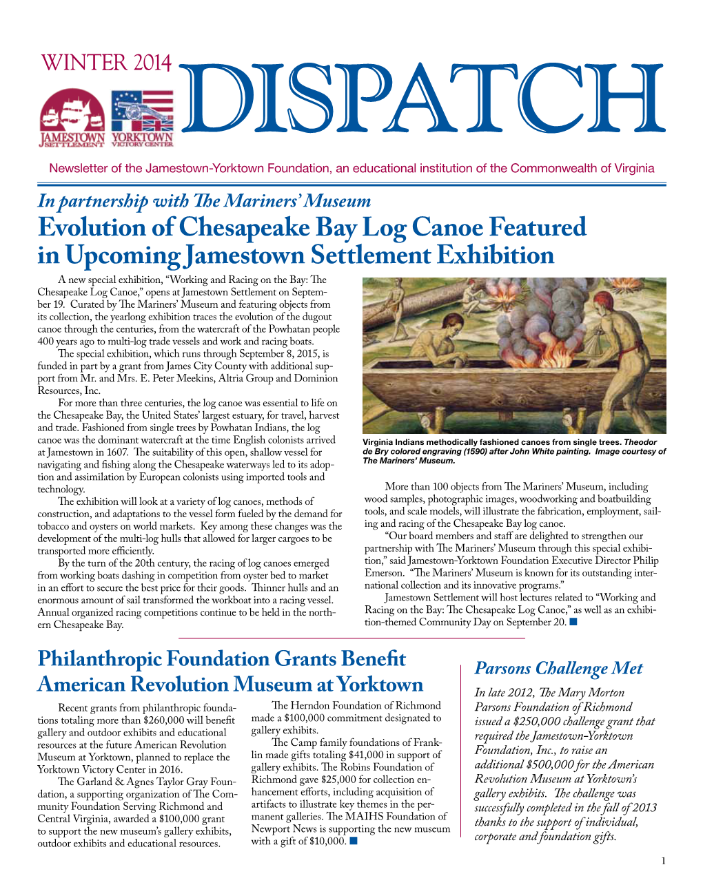 Winter 2014 DISPATCH Newsletter of the Jamestown-Yorktown Foundation, an Educational Institution of the Commonwealth of Virginia