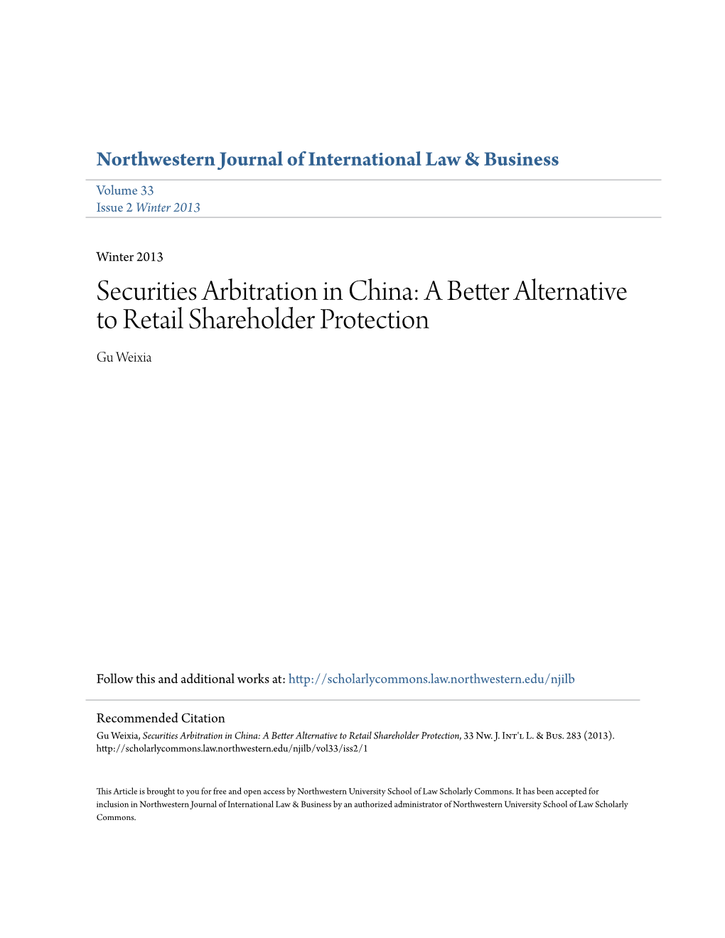 Securities Arbitration in China: a Better Alternative to Retail Shareholder Protection Gu Weixia