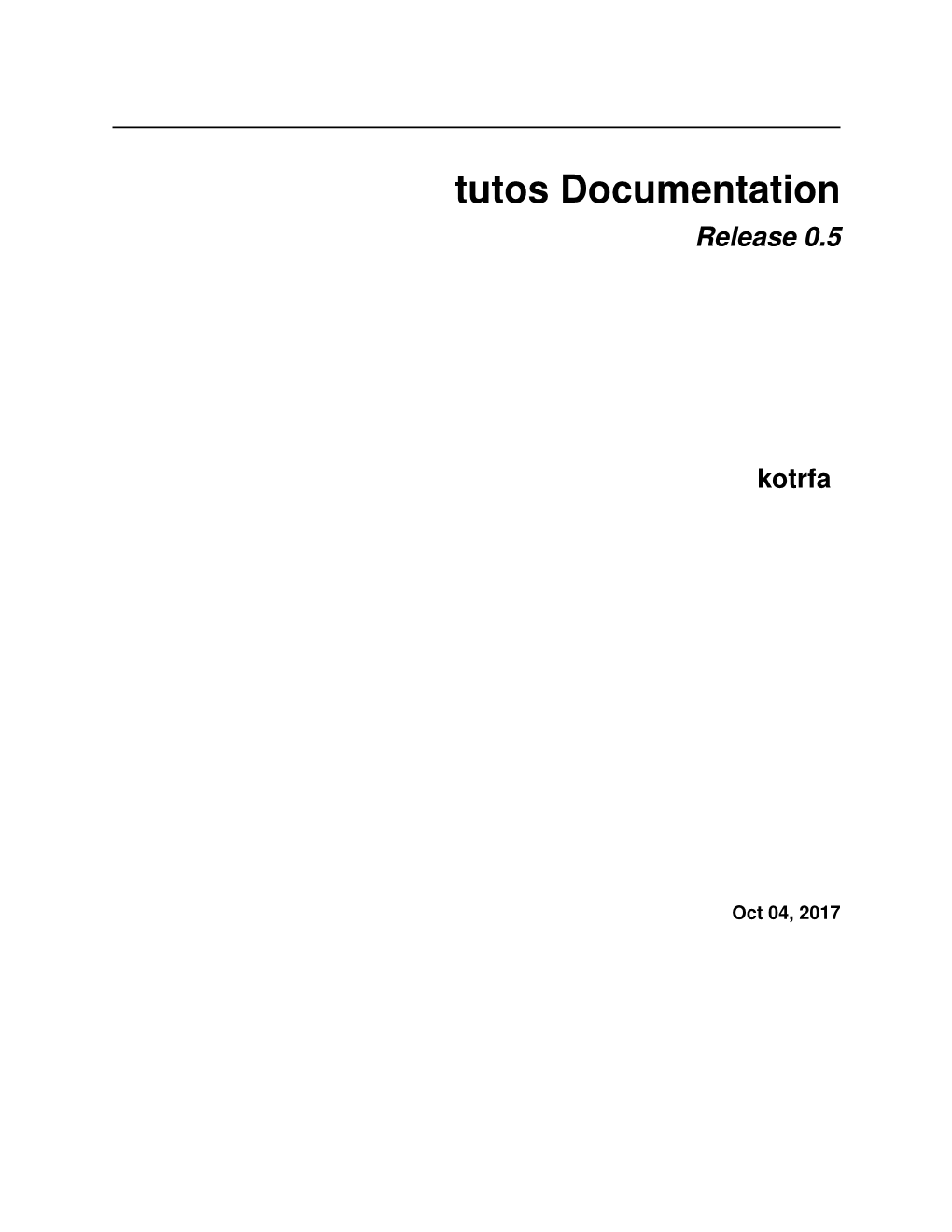 Tutos Documentation Release 0.5