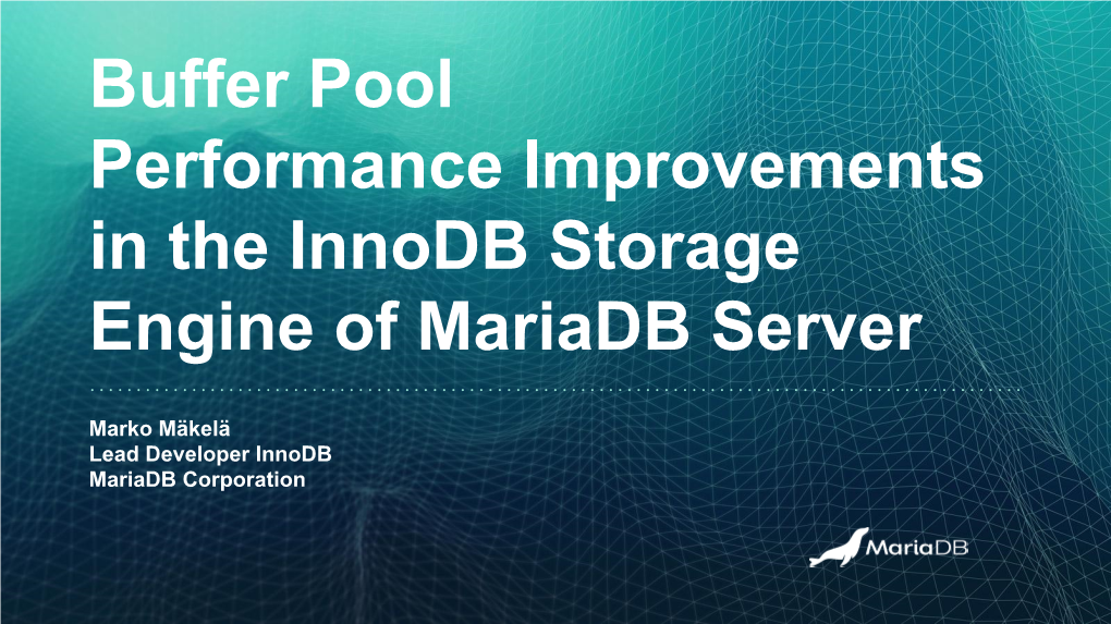 Buffer Pool Performance Improvements in the Innodb Storage Engine of Mariadb Server