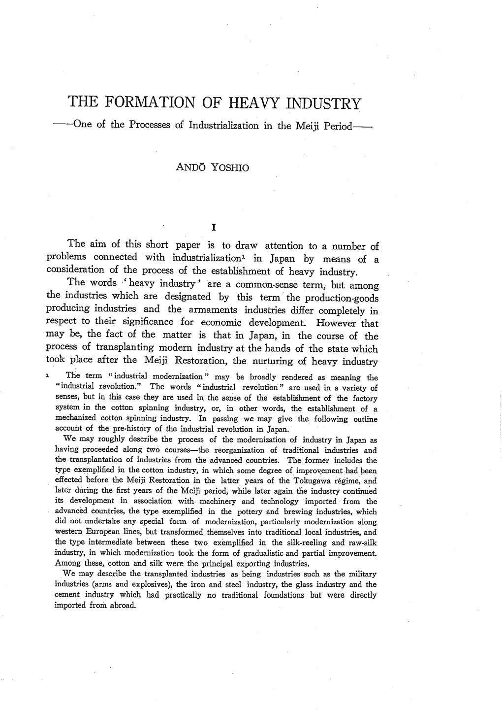 THE FORMATION of HEAVY INDUSTRY One of the Processes of Industrialization in the Meiji Period