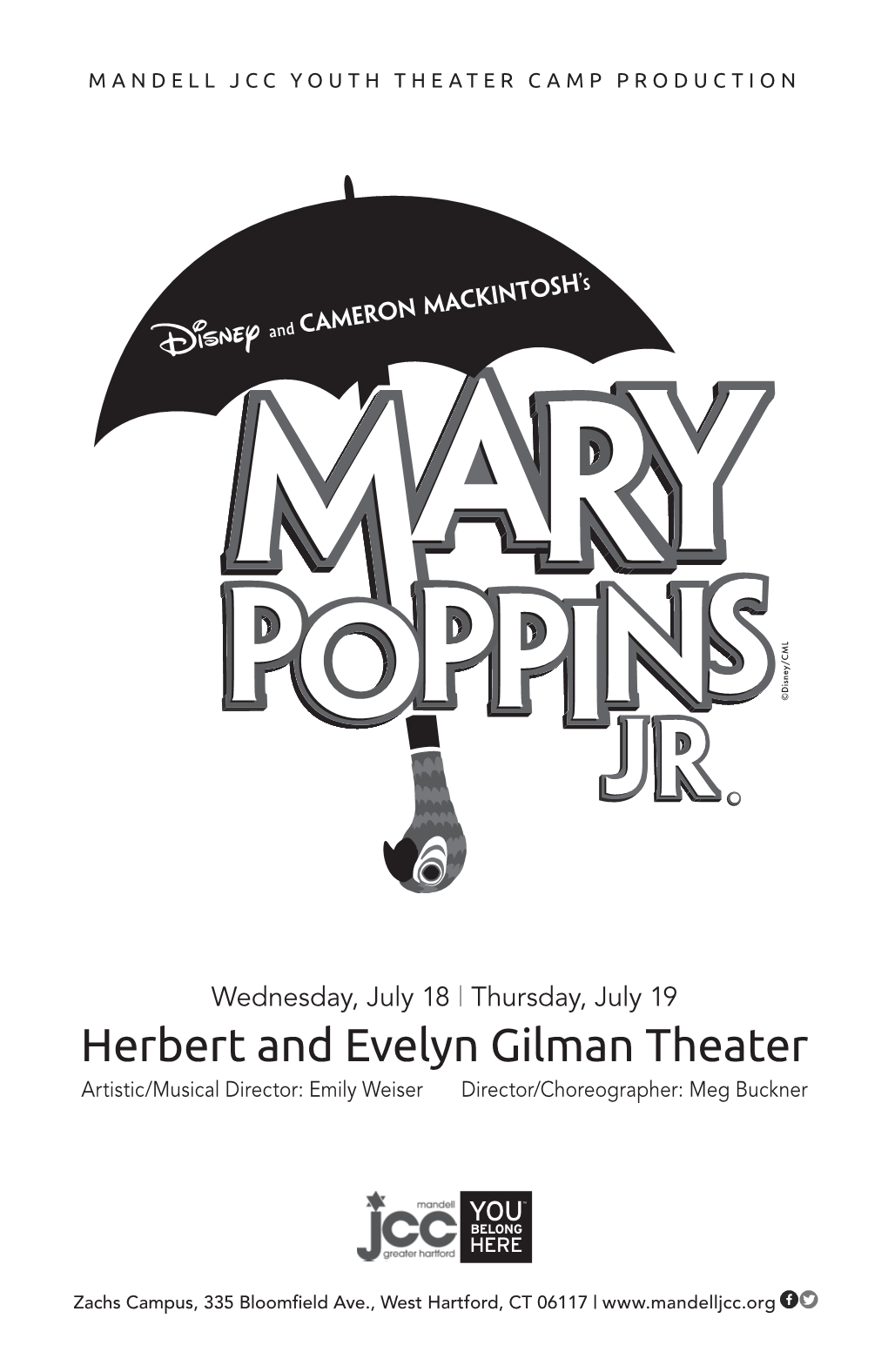 Herbert and Evelyn Gilman Theater Artistic/Musical Director: Emily Weiser Director/Choreographer: Meg Buckner