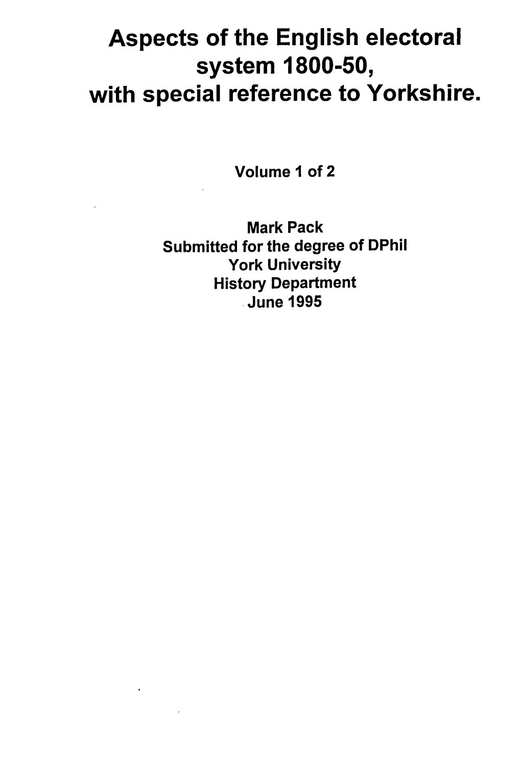 Mark Pack Submitted for the Degree of Dphil York University History Department June 1995 Abstract