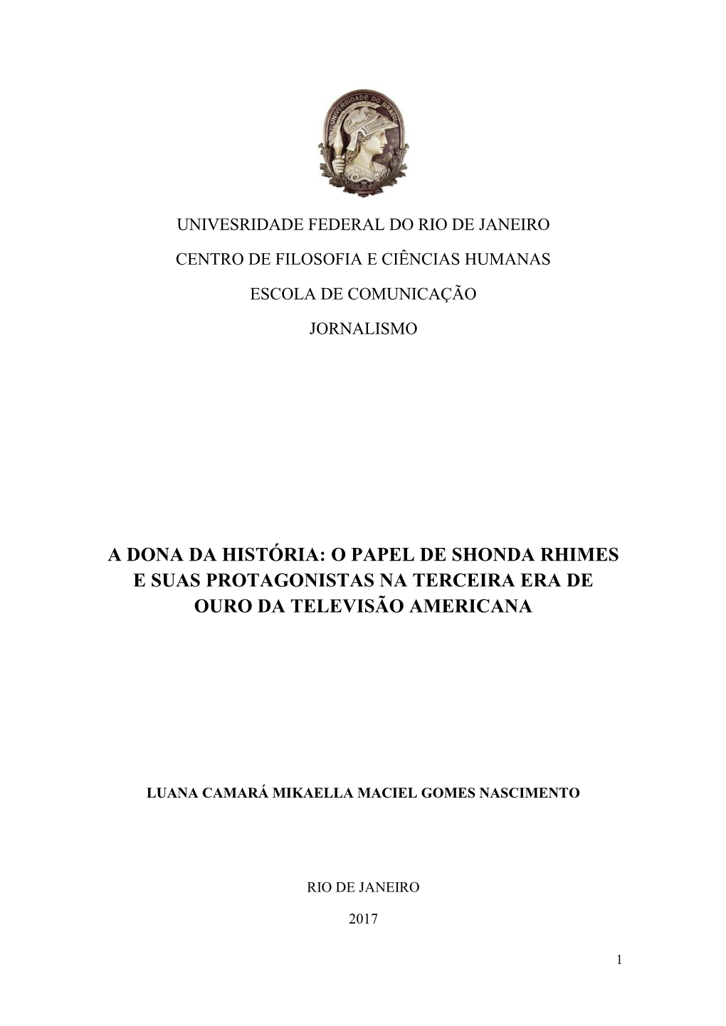 O Papel De Shonda Rhimes E Suas Protagonistas Na Terceira Era De Ouro Da Televisão Americana