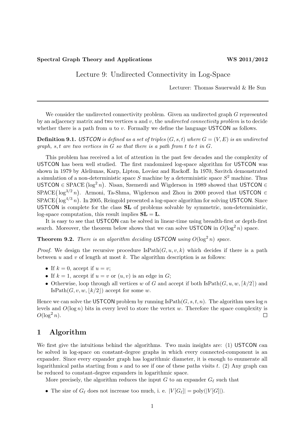 Lecture 9: Undirected Connectivity in Log-Space 1 Algorithm