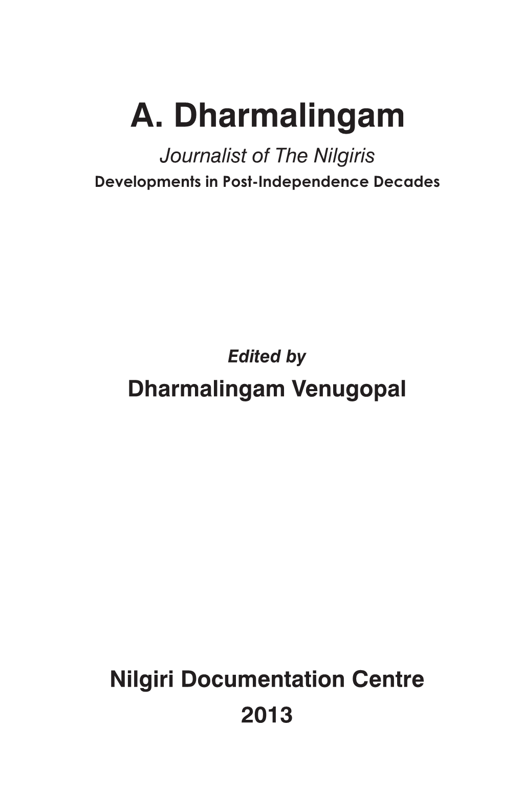 A.Dharmalingam, Journalist of the Nilgiris