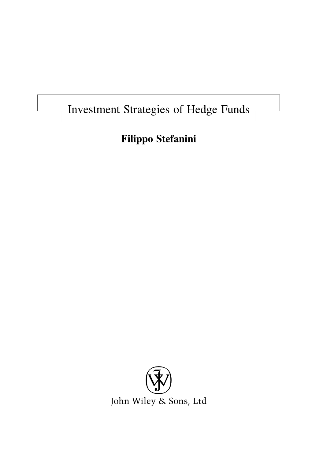 Investment Strategies of Hedge Funds