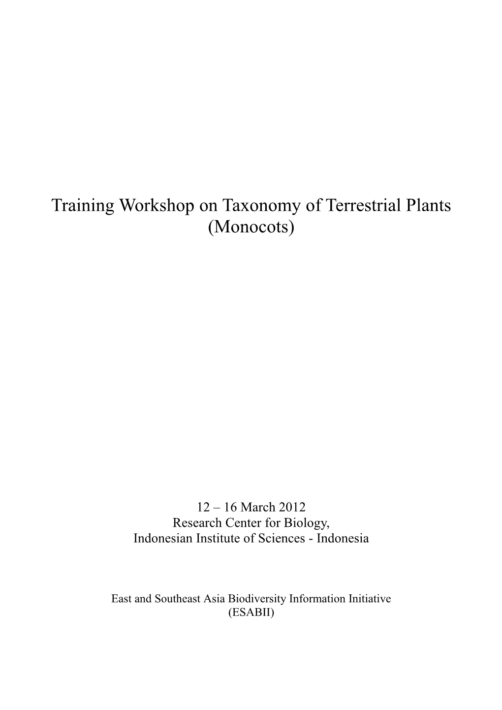 Training Workshop on Taxonomy of Terrestrial Plants (Monocots)