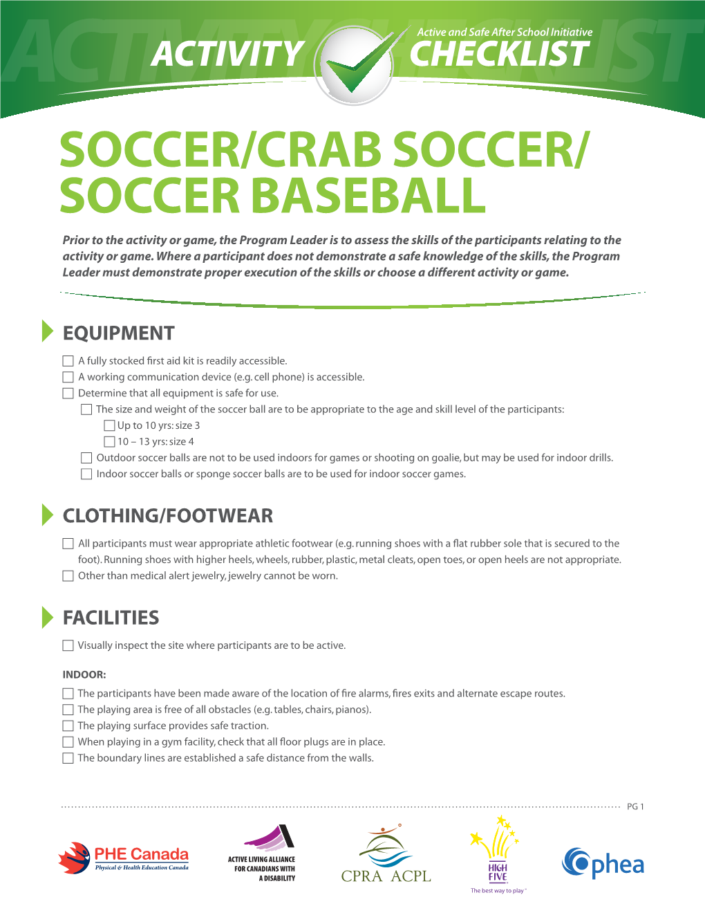 Soccer/Crab Soccer/ Soccer Baseball Prior to the Activity Or Game, the Program Leader Is to Assess the Skills of the Participants Relating to the Activity Or Game