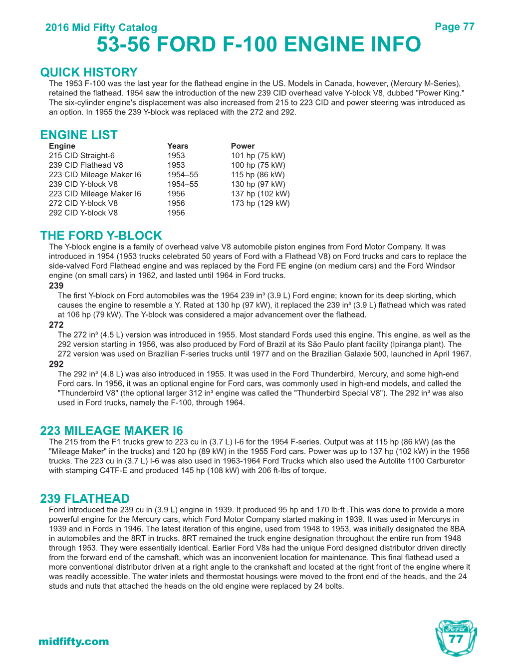 53-56 FORD F-100 ENGINE INFO QUICK HISTORY the 1953 F-100 Was the Last Year for the Fathead Engine in the US