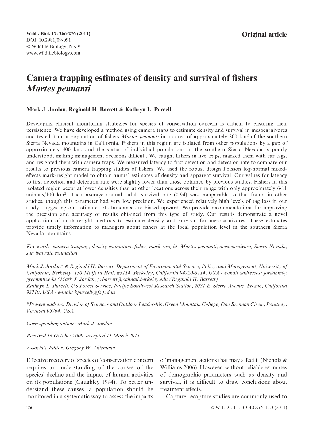 Camera Trapping Estimates of Density and Survival of Fishers Martes