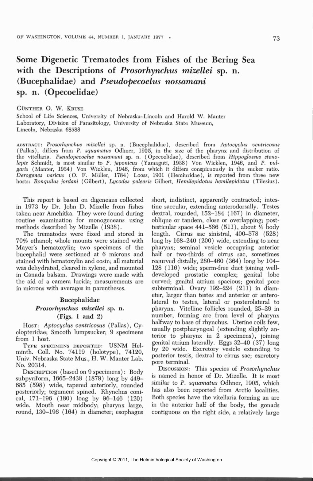 Some Digenetic Trematodes from Fishes of the Bering Sea with the Descriptions of Prosorhynchus Mizellei Sp. N. (Bucephalidae) and Pseudopecoelus Nossamani Sp