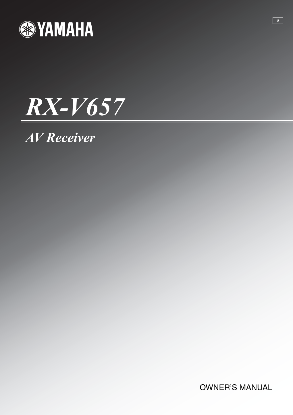 RX-V657 U-Cv.Fm Page 1 Thursday, December 23, 2004 3:10 PM