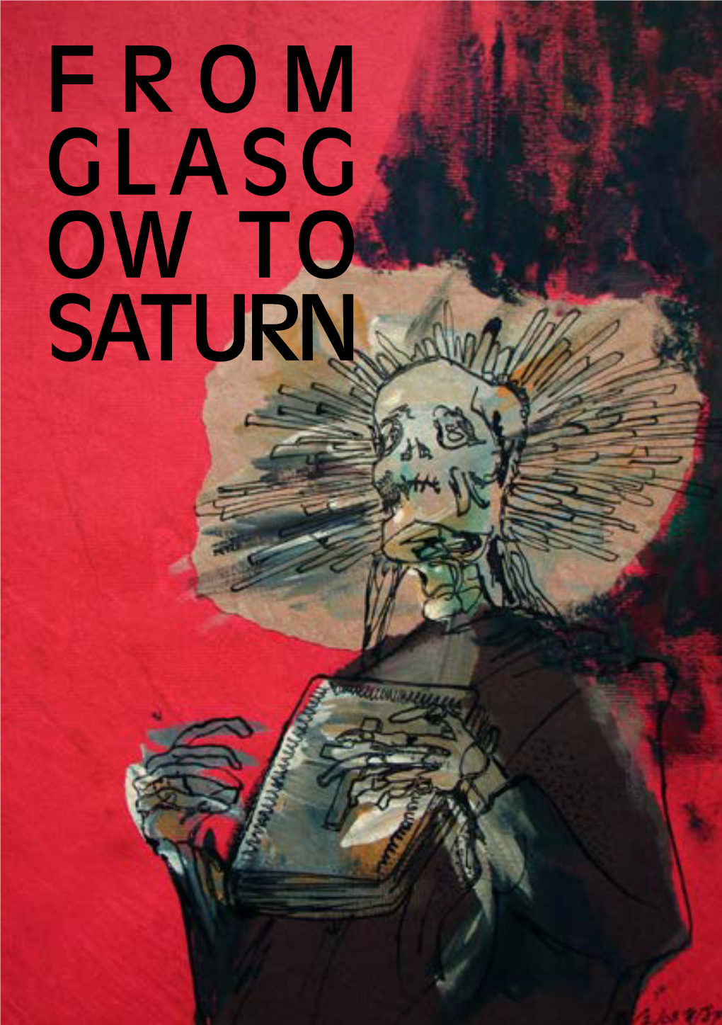 Issue 33 of from Glasgow to Saturn, Our Second As Editorial Team, and the First on Paper