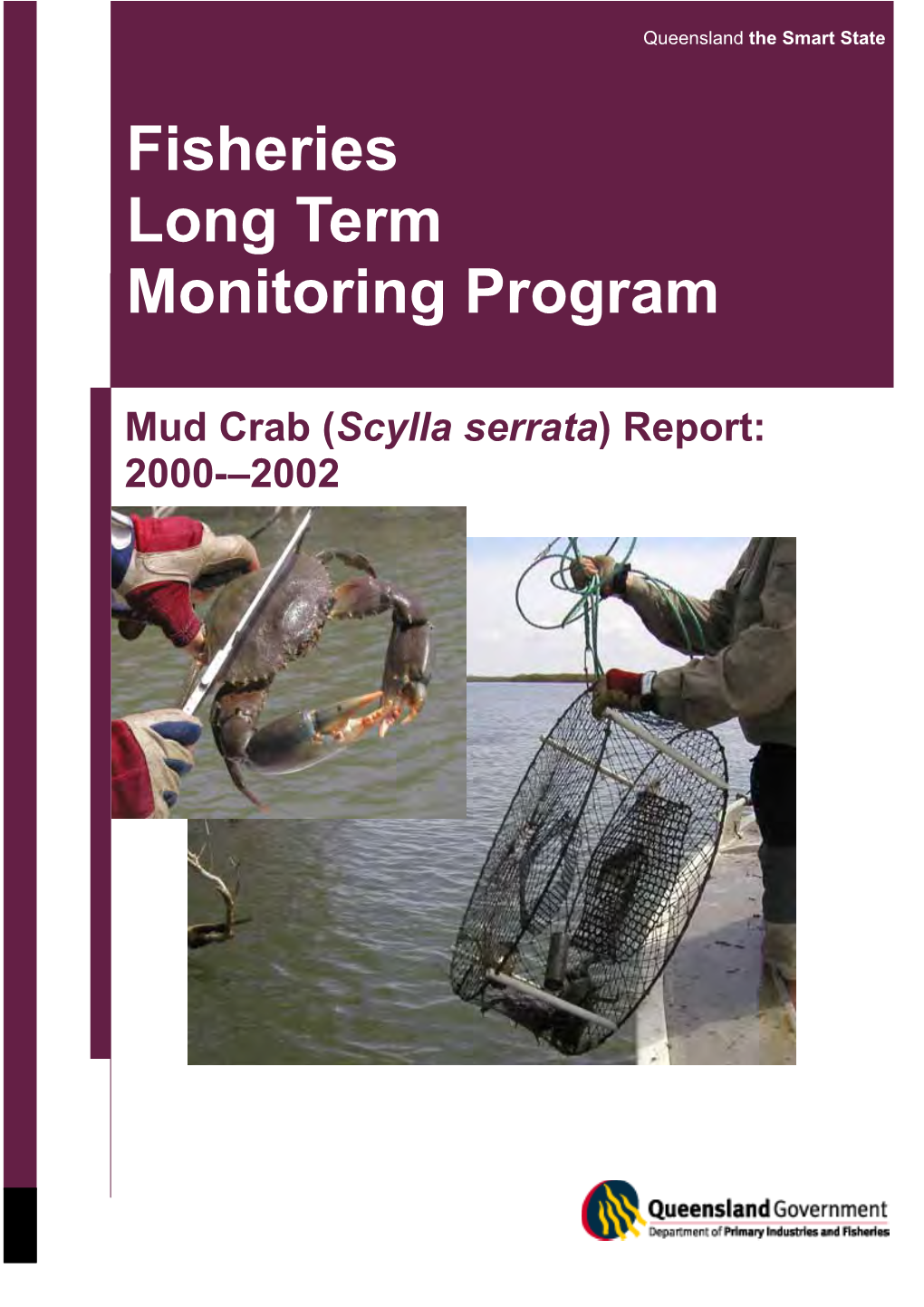 Fiisheries Long Term Monitoring Program: Mud Crab (Sylla Serrata)