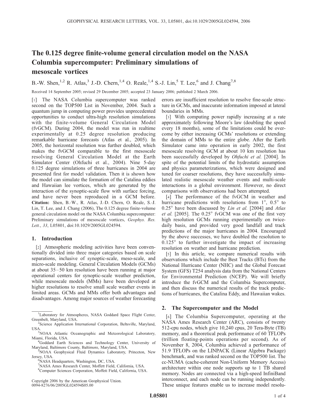 The 0.125 Degree Finite-Volume General Circulation Model on the NASA Columbia Supercomputer: Preliminary Simulations of Mesoscale Vortices B.-W