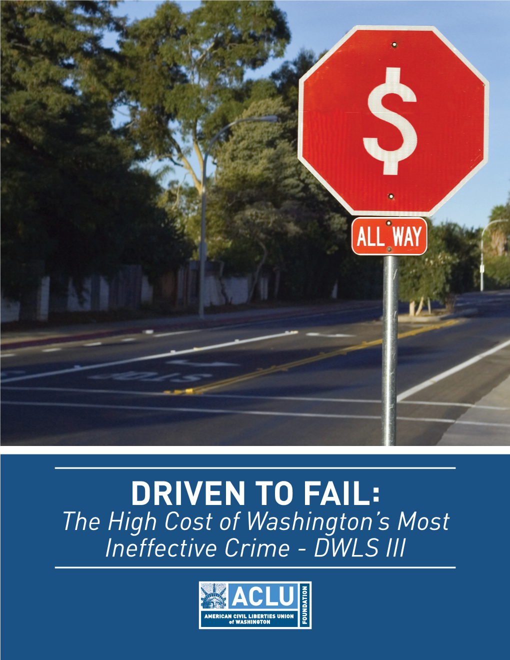 The High Cost of Washington's Most Ineffective Crime