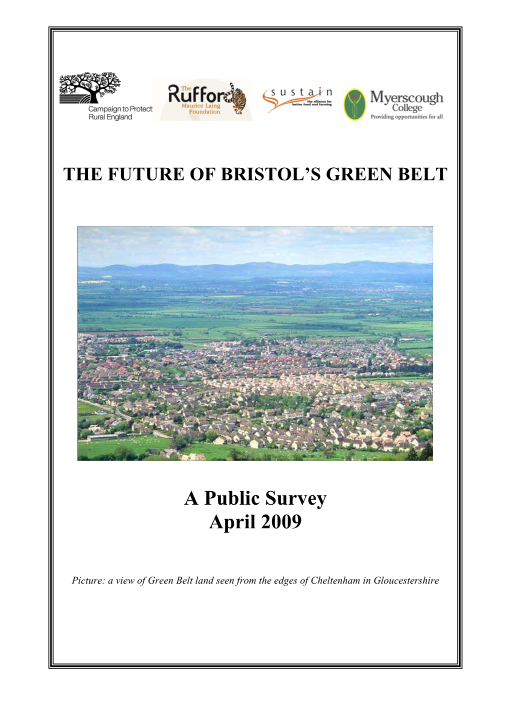 A Public Survey April 2009