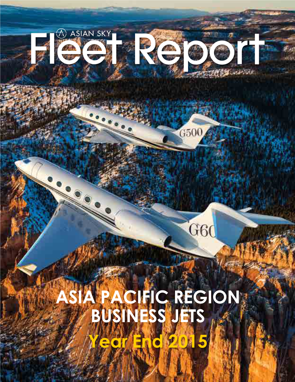 ASIA PACIFIC REGION BUSINESS JETS Year End 2015 Beijing Seoul Penglai
