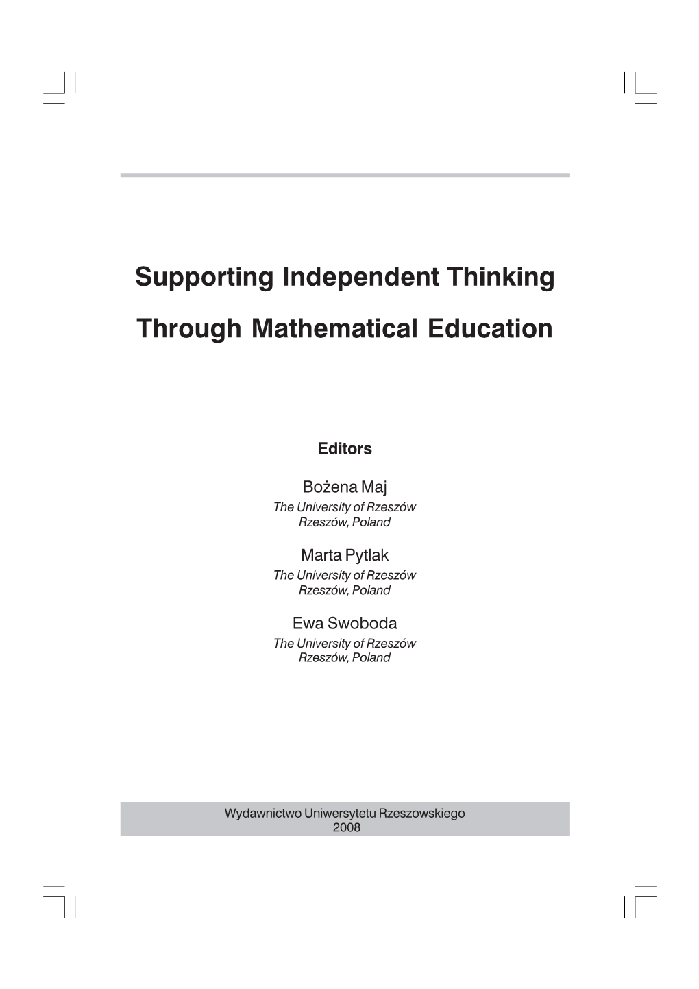 Supporting Independent Thinking Through Mathematical Education