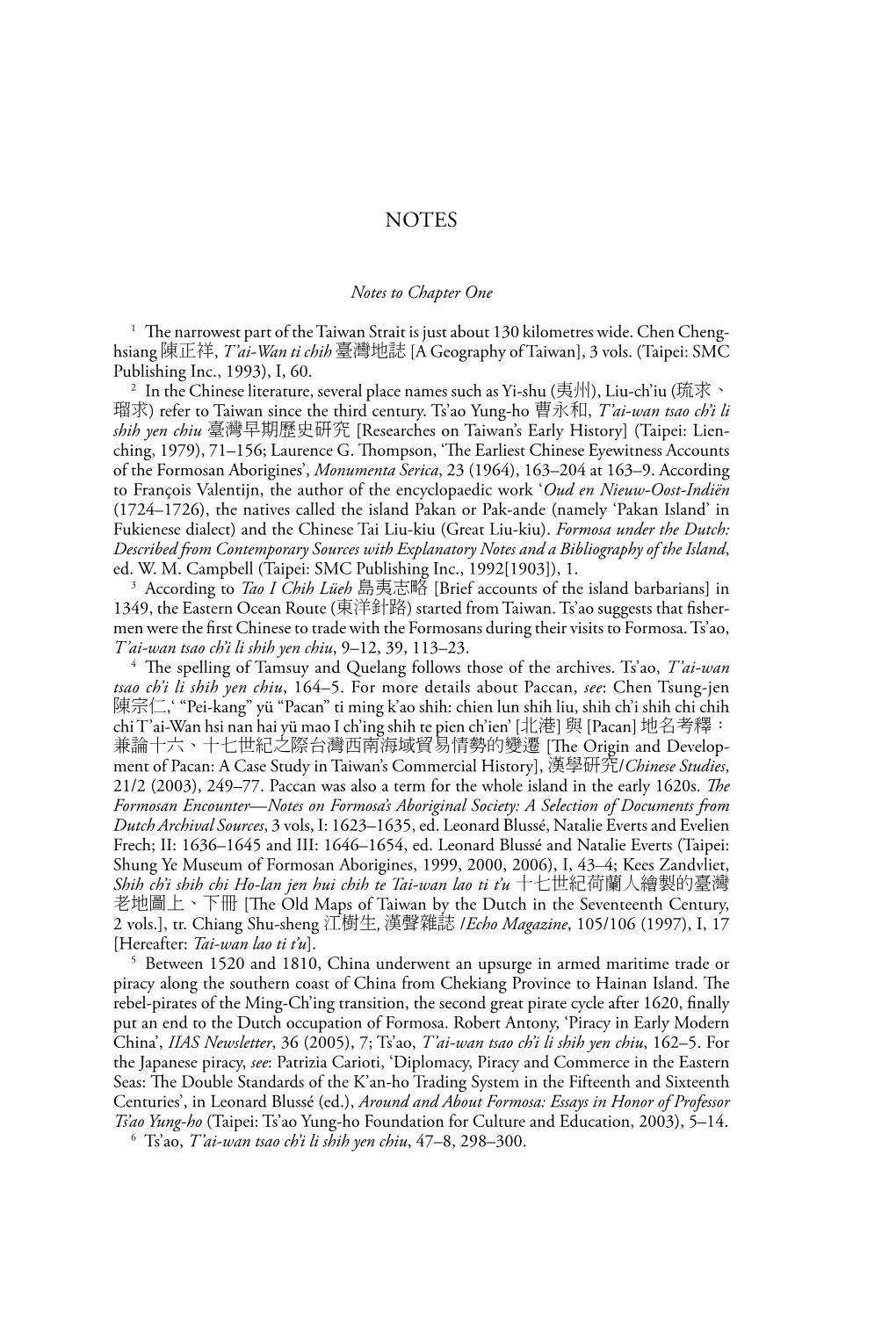 Notes to Chapter One 1 the Narrowest Part of the Taiwan Strait Is Just About 130 Kilometres Wide. Chen Cheng- Hsiang 陳正祥