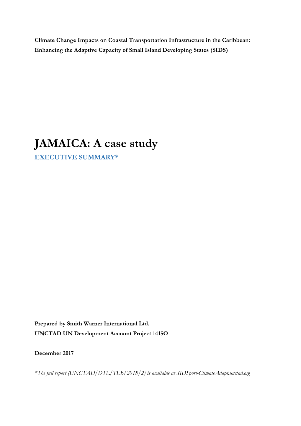 JAMAICA: a Case Study EXECUTIVE SUMMARY*