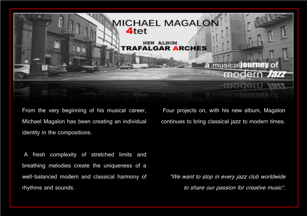 From the Very Beginning of His Musical Career, Michael Magalon Has Been