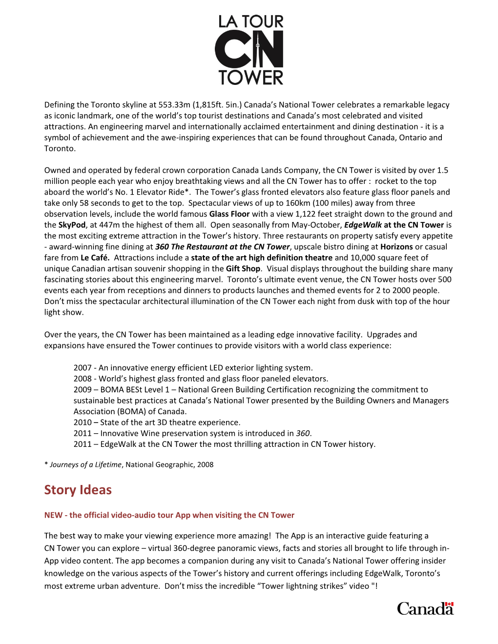 The CN Tower Is Visited by Over 1.5 Million People Each Year Who Enjoy Breathtaking Views and All the CN Tower Has to Offer : Rocket to the Top Aboard the World’S No