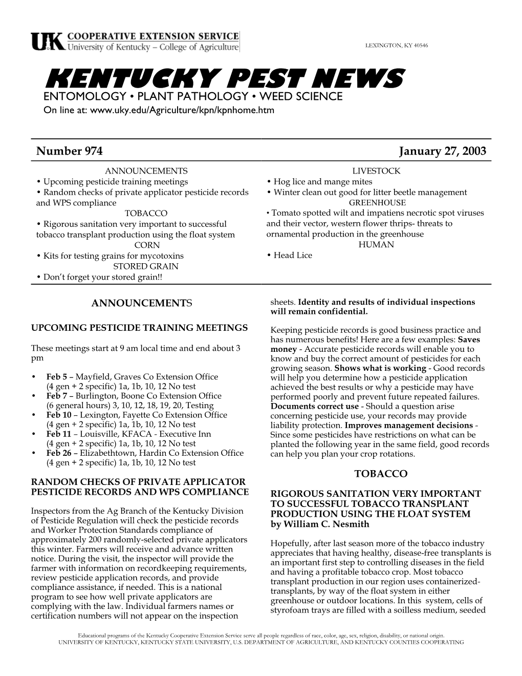 KENTUCKY PEST NEWS ENTOMOLOGY • PLANT PATHOLOGY • WEED SCIENCE on Line At