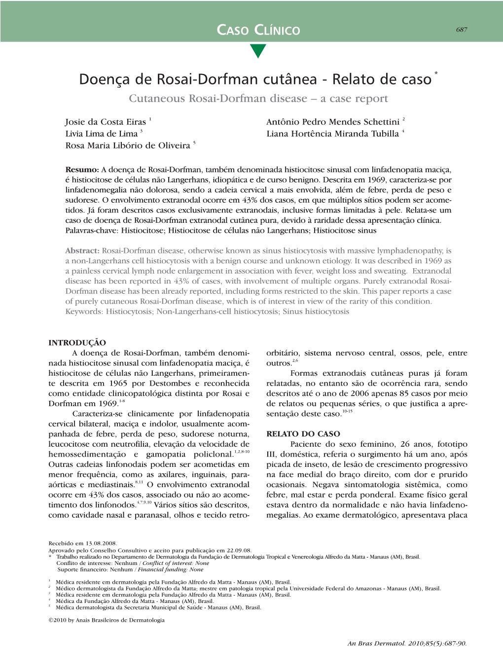 Cutaneous Rosai-Dorfman Disease – a Case Report *