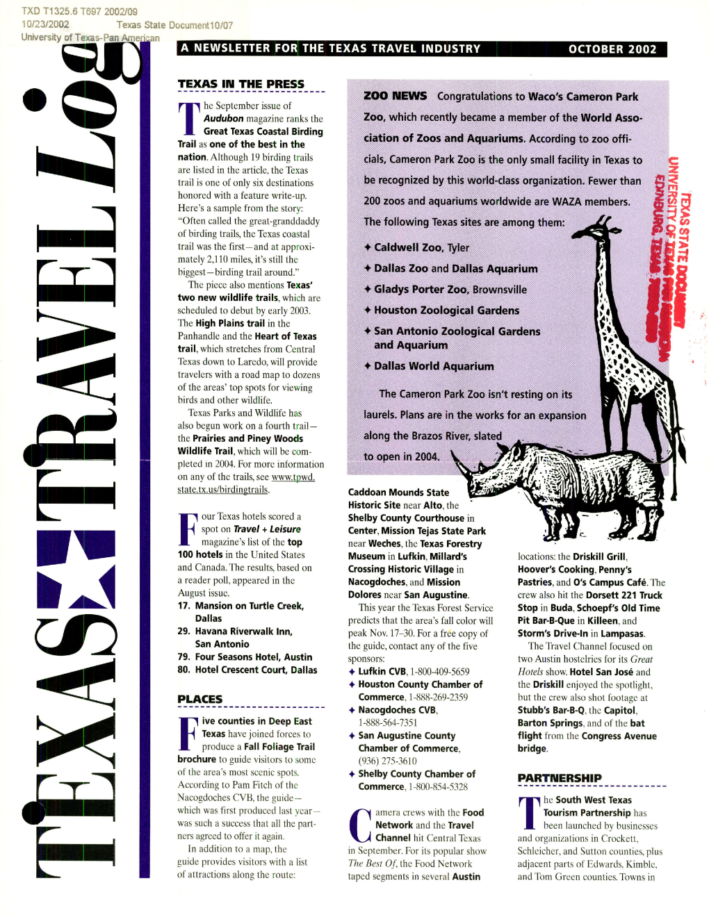 TEXAS in the PRESS PLACES ZOO NEWS Congratulations to Waco's Cameron Park Zoo, Which Recently Became a Member of the World Asso