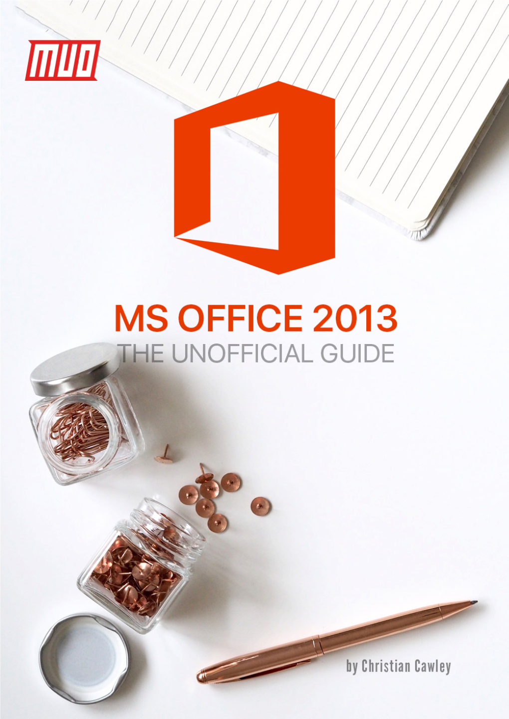 Microsoft Office 2013/ the Unofficial Guide