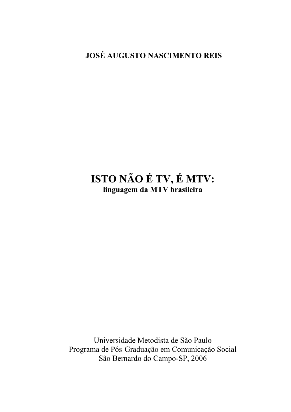 ISTO NÃO É TV, É MTV: Linguagem Da MTV Brasileira