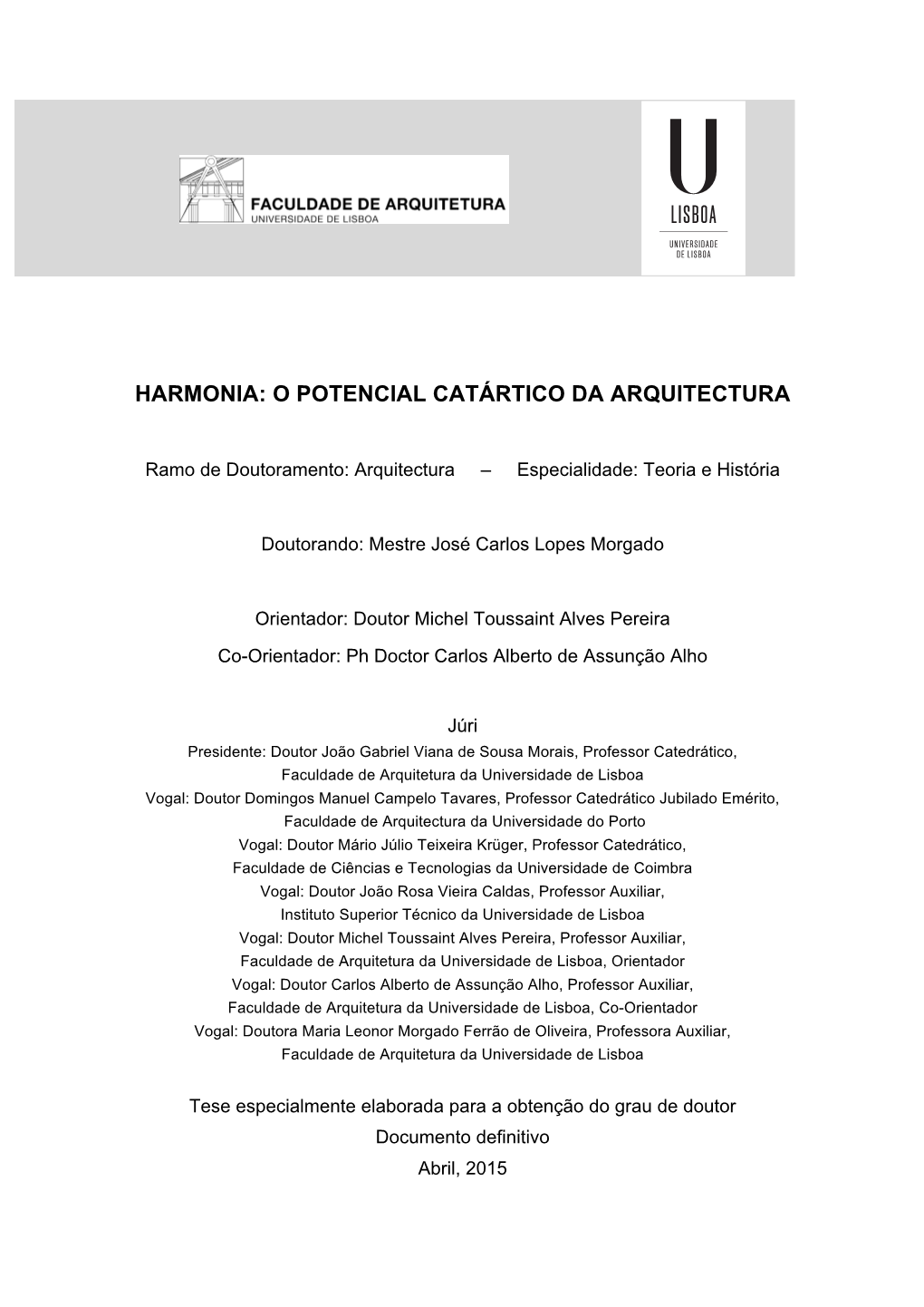 Harmonia: O Potencial Catártico Da Arquitectura