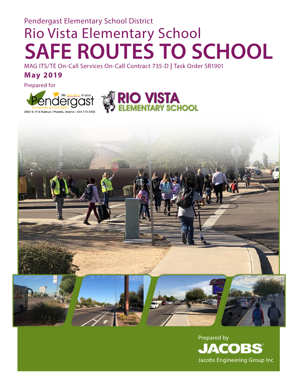 Rio Vista Elementary School SAFE ROUTES to SCHOOL MAG ITS/TE On-Call Services On-Call Contract 735-D | Task Order SR1901 May 2019 Prepared For