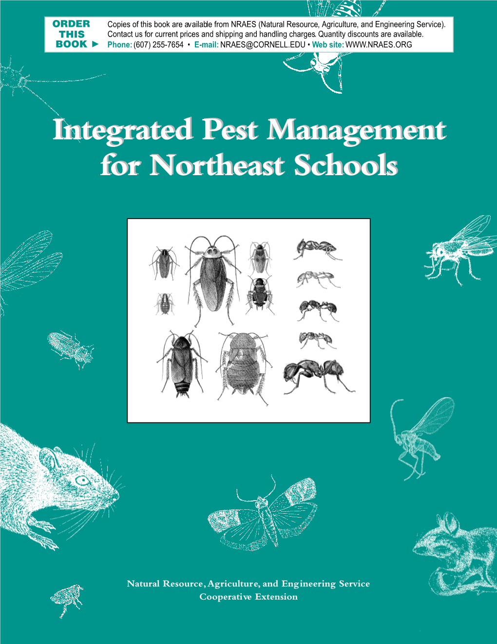 Integrated Pest Management for Northeast Schools Integrated Pest