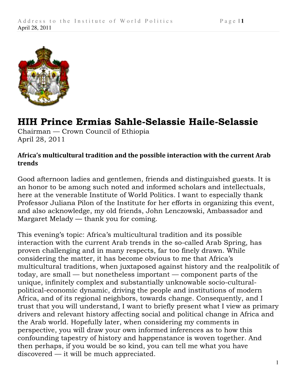 HIH Prince Ermias Sahle-Selassie Haile-Selassie Chairman — Crown Council of Ethiopia April 28, 2011