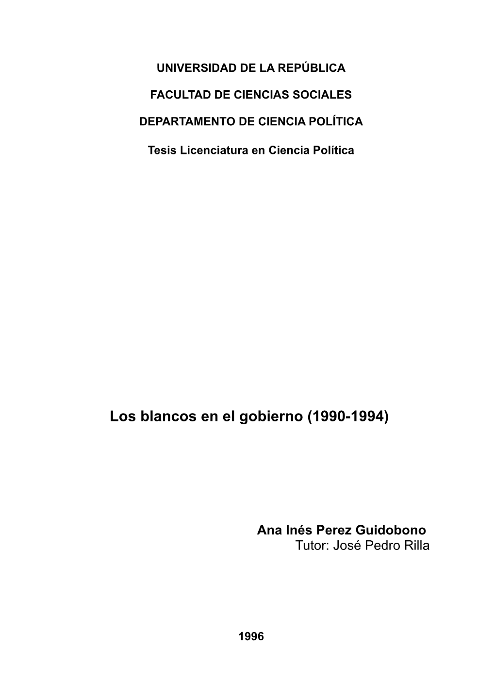 Los Blancos En El Gobierno (1990-1994)