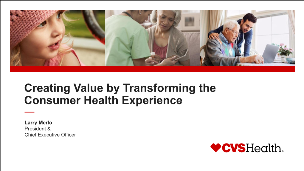 Creating Value by Transforming the Consumer Health Experience
