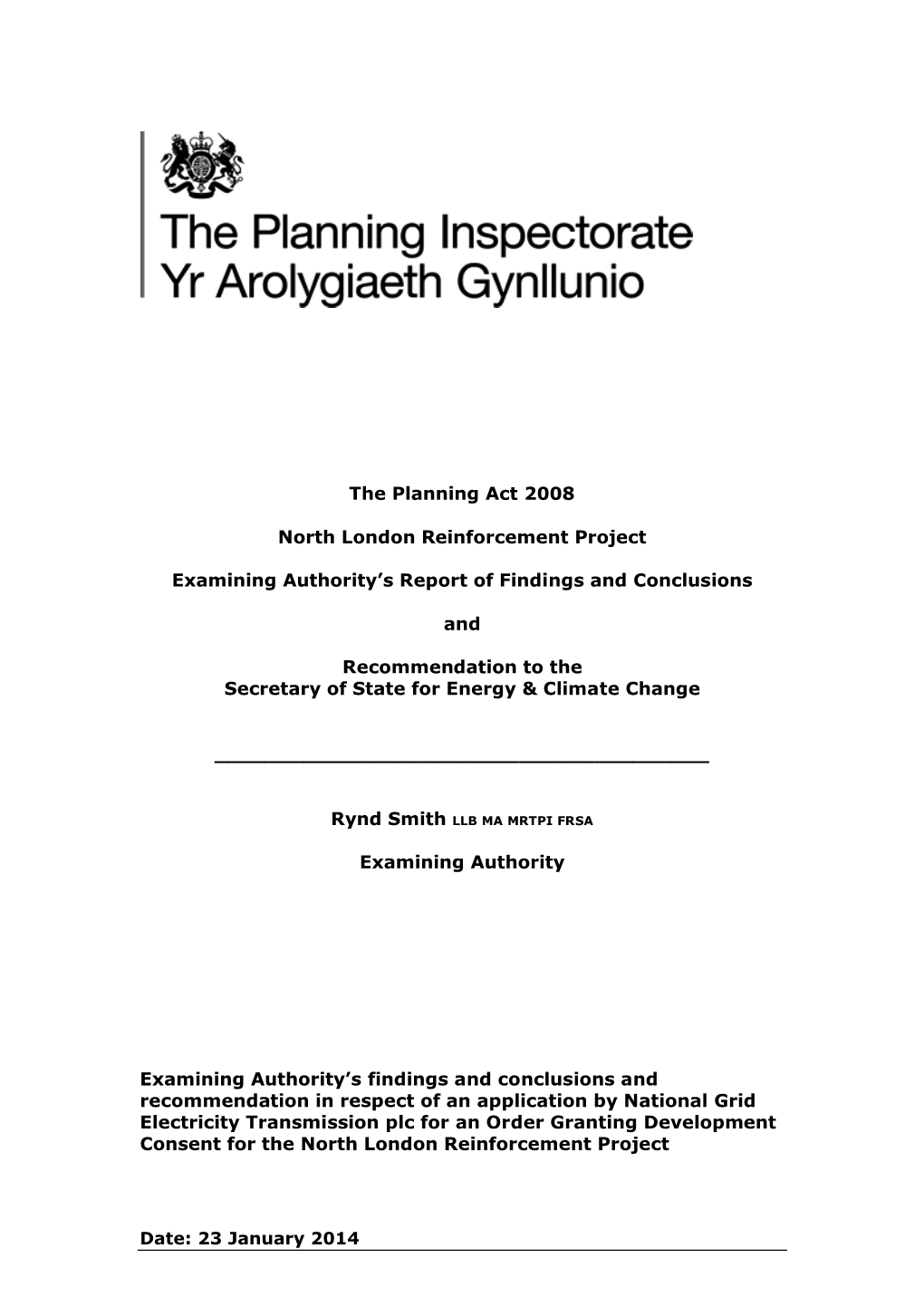 The Planning Act 2008 North London Reinforcement Project Examining