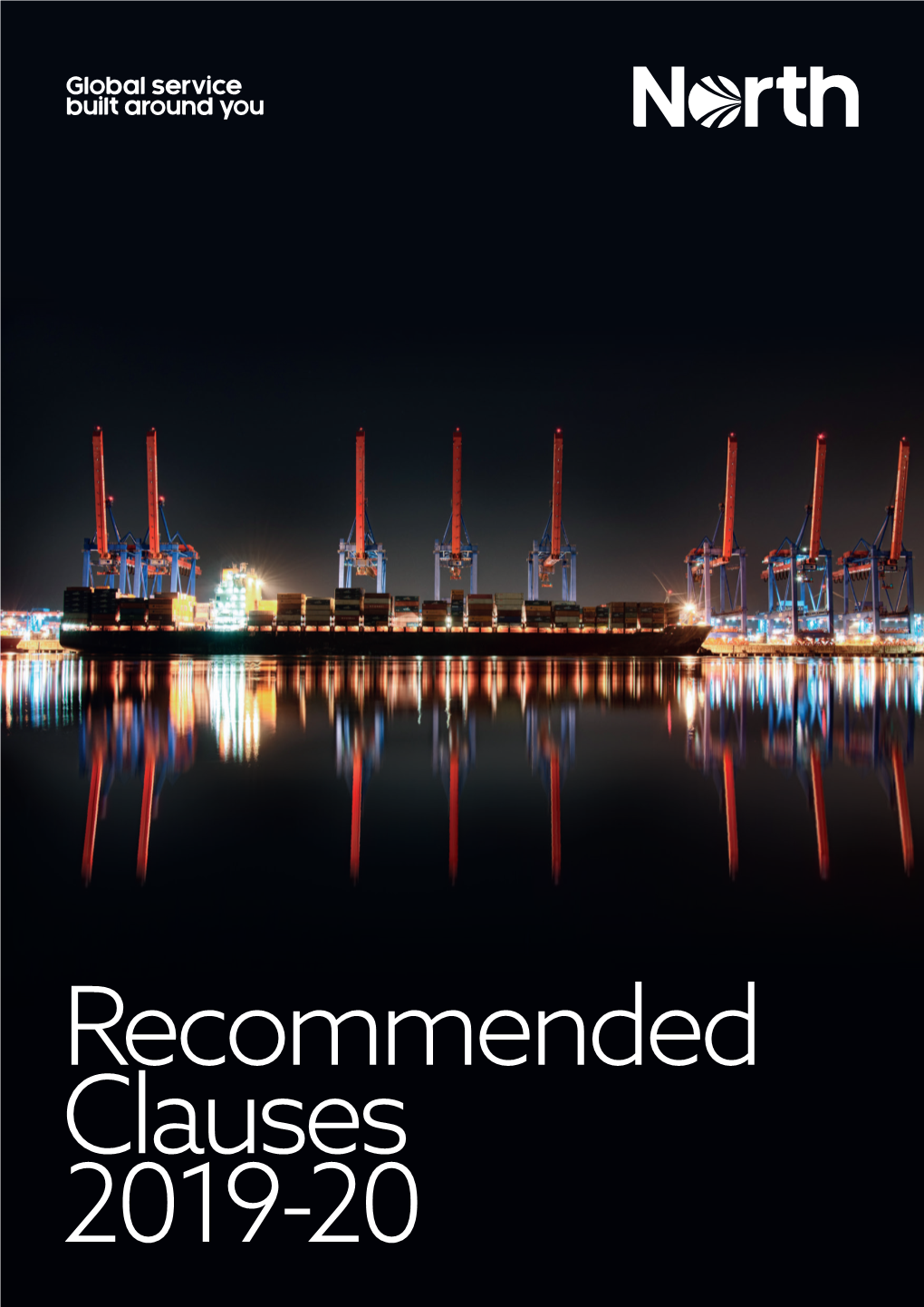 Recommended Clauses 2019-20 the NORTH of ENGLAND PROTECTING and INDEMNITY ASSOCIATION LIMITED