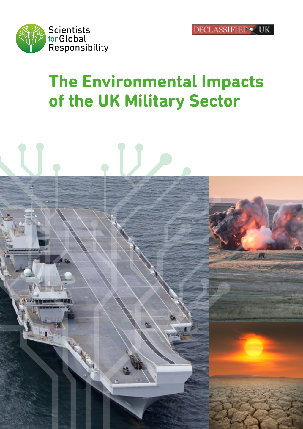 The Environmental Impacts of the UK Military Sector the Environmental Impacts of the UK Military Sector