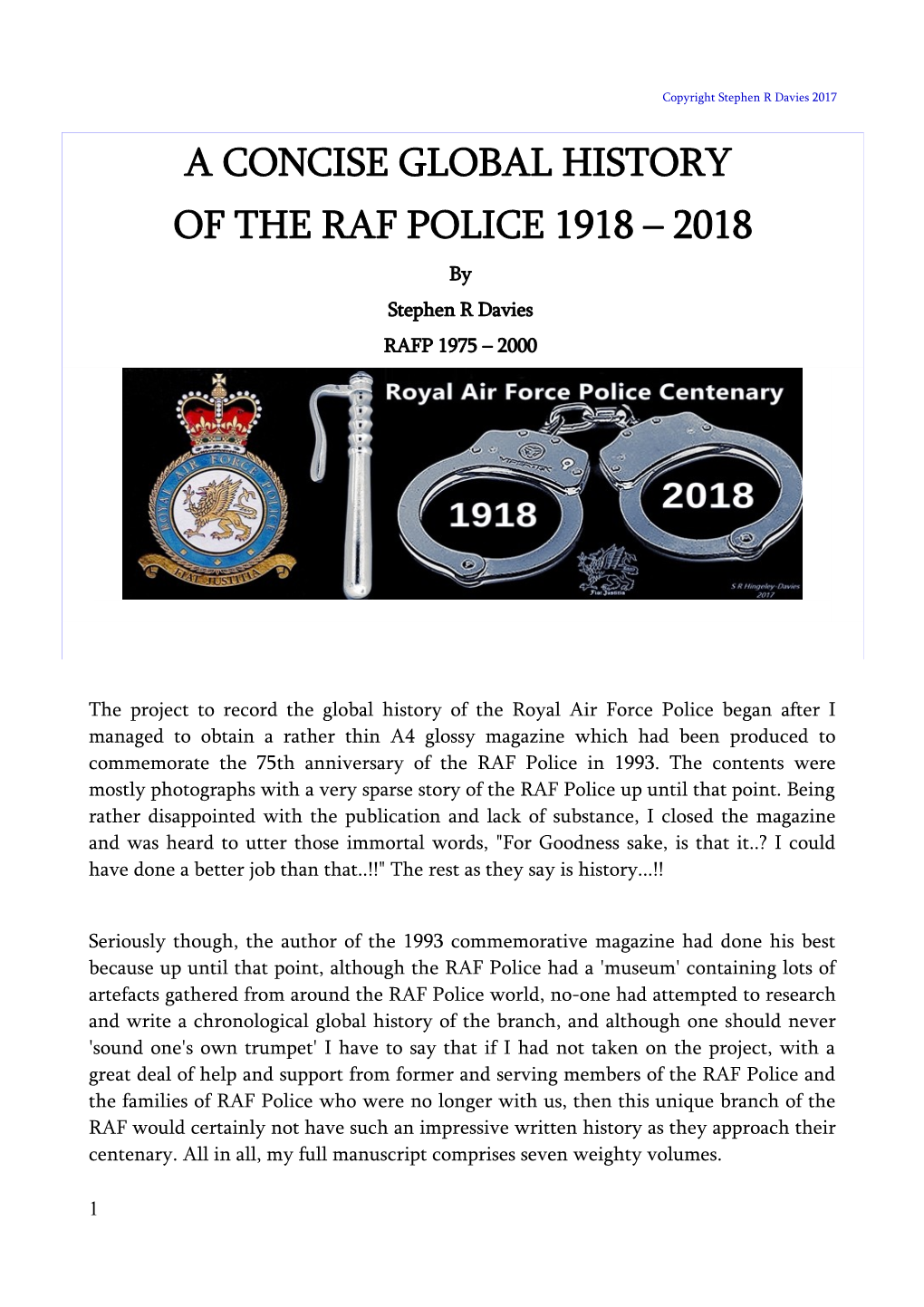 A CONCISE GLOBAL HISTORY of the RAF POLICE 1918 – 2018 by Stephen R Davies RAFP 1975 – 2000