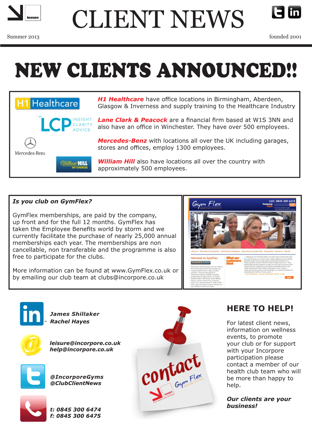 CLIENT NEWS Summer 2013 Founded 2001