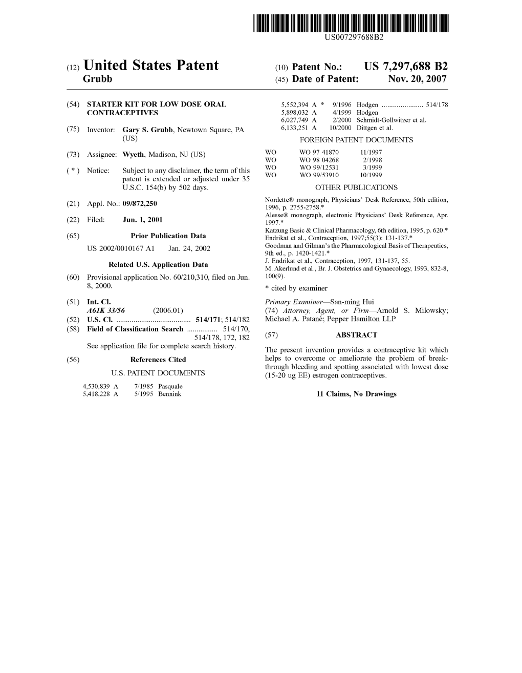 United States Patent (10) Patent No.: US 7,297,688 B2 Grubb (45) Date of Patent: Nov